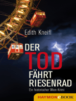 Der Tod fährt Riesenrad: Ein historischer Wien-Krimi