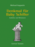 Denkmal für Baby Schiller: Gedichte und Miniaturen