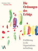 Die Ordnungen des Erfolgs: Einführung in die Organisationsaufstellung