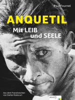 Anquetil: Mit Leib und Seele