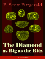 The Diamond as Big as the Ritz (Unabridged): A Tale of the Jazz Age by the author of The Great Gatsby, The Side of Paradise, Tender Is the Night, The Beautiful and Damned, The Love of the Last Tycoon and The Curious Case of Benjamin Button