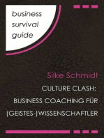 Business Survival Guide: Culture Clash: Business Coaching für (Geistes-)Wissenschaftler