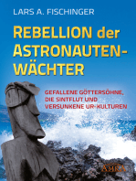 Rebellion der Astronautenwächter: Gefallene Göttersöhne, die Sintflut und versunkene Ur-Kulturen