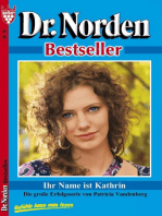 Ihr Name ist Katrin: Dr. Norden Bestseller 76 – Arztroman