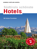Südtirols schönste Hotels: 88 kleine Paradiese