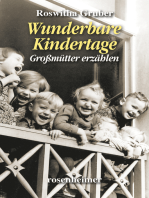 Wunderbare Kindertage: Großmütter erzählen