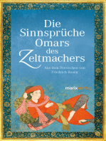 Die Sinnsprüche Omar des Zeltmachers: Aus dem Persischen von Friedrich Rosen