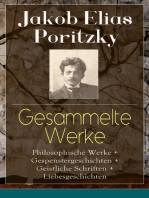 Gesammelte Werke: Philosophische Werke + Gespenstergeschichten + Geistliche Schriften + Liebesgeschichten - Imago mundi + Geist und Schicksal + Meine Hölle + Peter Brohs Geständnis + Die Tragödie der Hetäre + Die Fee + Eine seltsame Hochzeit