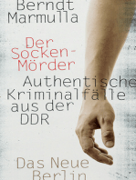 Der Sockenmörder: Authentische Kriminalfälle aus der DDR