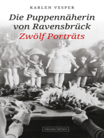 Die Puppennäherin von Ravensbrück: Zwölf Porträts