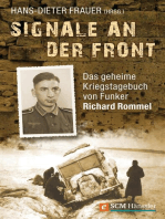 Signale an der Front: Das geheime Kriegstagebuch von Funker Richard Rommel