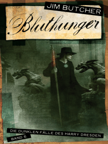 Bluthunger: Die dunklen Fälle des Harry Dresden 6
