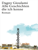 Alle Geschichten, die ich kenne: Roman