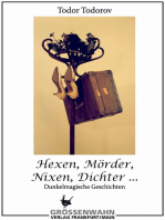 Hexen, Mörder, Nixen, Dichter ...: Dunkelmagische Geschichten