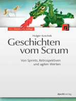 Geschichten vom Scrum: Von Sprints, Retrospektiven und agilen Werten