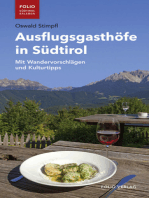 Ausflugsgasthöfe in Südtirol: Mit Wandervorschlägen und Kulturtipps