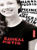 Radikal mutig: Meine Anleitung zum Anderssein