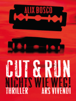 Cut & Run (eBook): Nichts wie weg!