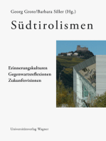 Südtirolismen: Erinnerungskulturen - Gegenwartsreflexionen - Zukunftsvisionen
