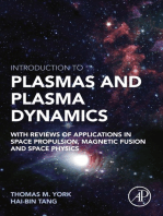 Introduction to Plasmas and Plasma Dynamics: With Reviews of Applications in Space Propulsion, Magnetic Fusion and Space Physics
