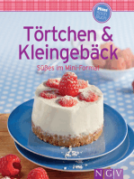 Törtchen & Kleingebäck: Unsere 100 besten Rezepte in einem Backbuch