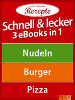 Schnell & lecker - 3 eBooks in 1: Nudeln - Burger - Pizza