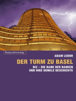Der Turm zu Basel: BIZ - Die Bank der Banken und ihre dunkle Geschichte