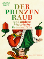 Der Prinzenraub: und andere historische Kriminalfälle