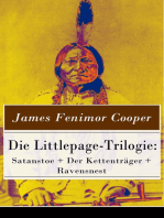 Die Littlepage-Trilogie: Satanstoe + Der Kettenträger + Ravensnest: Wildwestromane: Die Familie Littlepage + Die Handschriften der Familie Littlepage + Die Rothhäute