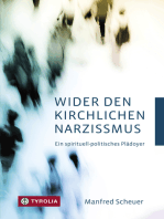 Wider den kirchlichen Narzissmus: Ein spirituell-politisches Plädoyer