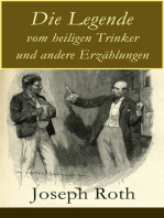 Die Legende vom heiligen Trinker und andere Erzählungen: Die Geschichte einer Liebe + Stationschef Fallmerayer + Der stumme Prophet + Ein Kapitel Revolution + Der Leviathan