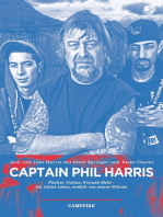 Captain Phil Harris: Fischer, Outlaw, Fernseh-Held - ein wildes Leben, erzählt von seinen Söhnen