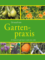 Stressfreie Gartenpraxis: Erfolgreich gärtnern rund ums Jahr