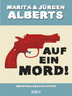 Auf ein Mord!: Kriminalgeschichten