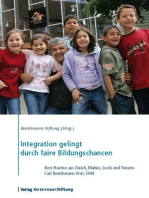 Integration gelingt durch faire Bildungschancen: Best Practice aus Zürich, Malmö, Leeds und Toronto - Carl Bertelsmann-Preis 2008