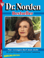 Dr. Norden Bestseller 68 – Arztroman: Nur verzagen darf man nicht