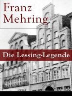 Die Lessing-Legende: Zur Geschichte und Kritik des preußischen Despotismus und der klassischen Literatur