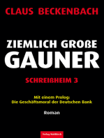 Ziemlich Große Gauner - Schreißheim 3: Mit einem Prolog: Die Geschäftsmoral der Deutschen Bank