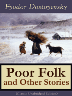 Poor Folk and Other Stories: The Landlady, Mr. Prokhartchin, Polzunkov & The Honest Thief by one of the greatest Russian writers, author of Crime and Punishment, The Brothers Karamazov, The Idiot, The House of the Dead, Demons