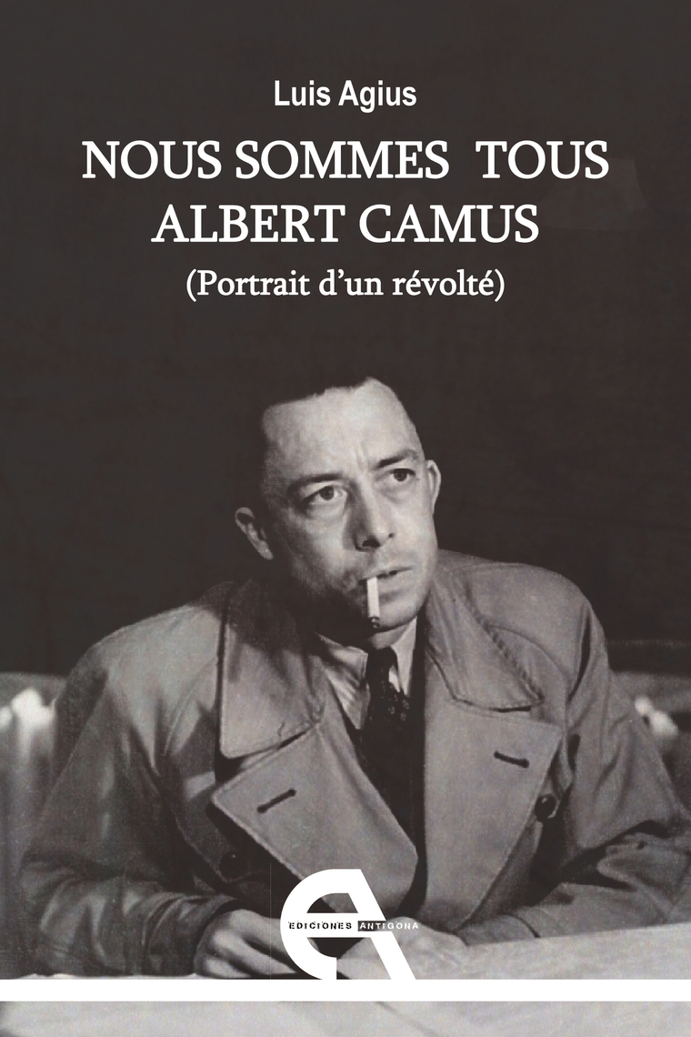 Nous sommes tous Albert Camus de Luis Agius (Libro electrónico) Leer ...