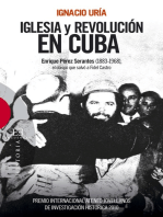 Iglesia y revolución en Cuba: Enrique Pérez Serantes (1883-1968), el obispo que salvó a Fidel Castro
