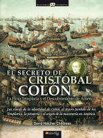 El Secreto de Cristóbal Colón: Las claves de la identidad de Colón, el tesoro perdido de los Templarios, la piratería y el origen de la masonería en América.