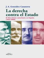 La derecha contra el Estado: El liberalismo autoritario en España (1833-2008)