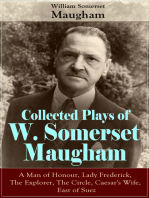 Collected Plays of W. Somerset Maugham: A Man of Honour, Lady Frederick, The Explorer, The Circle, Caesar's Wife, East of Suez