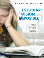 Estudiar ¿misión imposible?: Sobre el método de estudio en la escuela y en familia