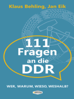 111 Fragen an die DDR: Wer, warum, wieso, weshalb?