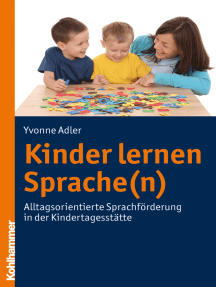 Kinder lernen Sprache(n): Alltagsorientierte Sprachförderung in der Kindertagesstätte