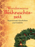 Wundersame Weihnachtszeit: Inspirierende Geschichten und Gedichte