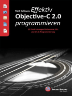 Effektiv Objective-C 2.0 programmieren: 52 Profi-Lösungen für bessere iOS- und OS-X-Programmierung