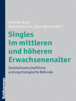 Singles im mittleren und höheren Erwachsenenalter: Sozialwissenschaftliche und psychologische Befunde